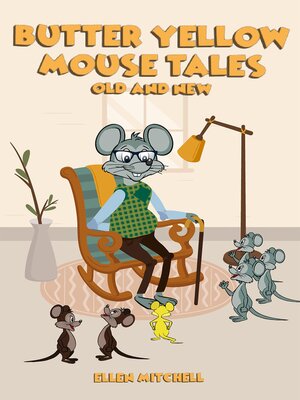 cover image of Butter Yellow Mouse Tales
